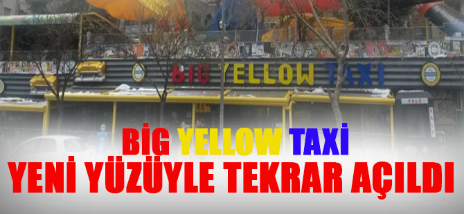 Big Yellow Yeniden Açıldı