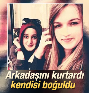 Arkadaşını Kurtarırken Öldü