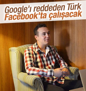 Google'ı reddeden Türk tasarımcı Facebook'ta çalışacak