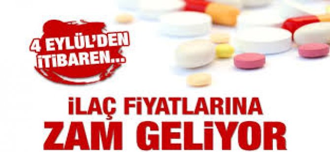 İlaç Fiyatlarına Zam Kapıda!