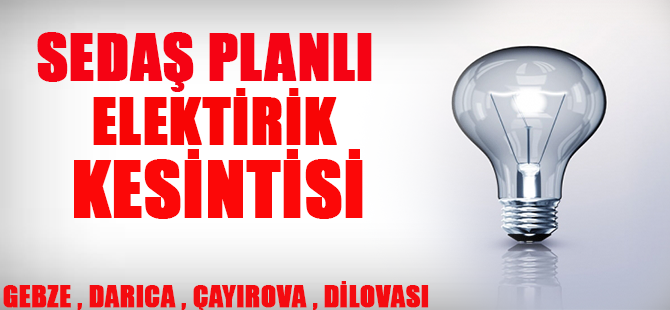 Sedaş planlı elektrik kesintisi