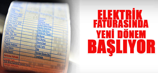 Elektirik faturasında yeni dönem