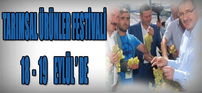 Tarımsal Ürünler Festivali 18-19 Eylül'de