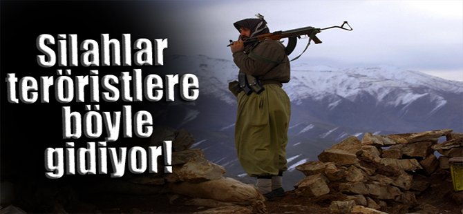 Silahlar teröristlere böyle gidiyor!