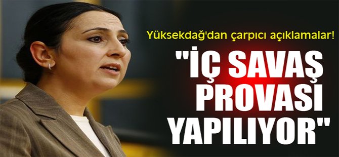 Yüksekdağ'dan çarpıcı açıklamalar!