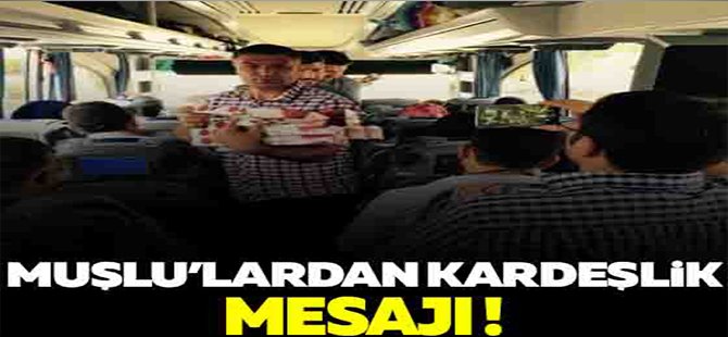 Muşlu'lardan Kardeşlik Mesajı !