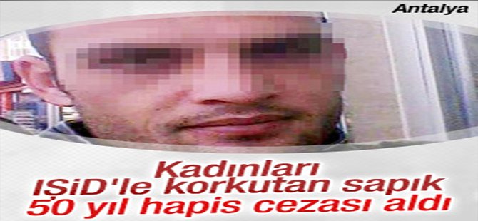 Bıçaklı sapığa 50 yıl hapis cezası