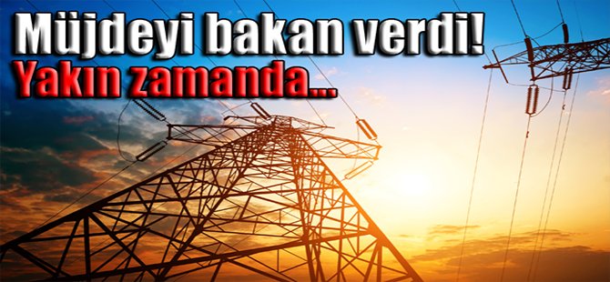 Müjdeyi bakan verdi! Yakın zamanda...