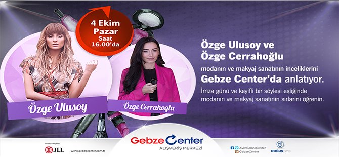 GEBZE CENTER’DA  MODA DOLU SAATLER