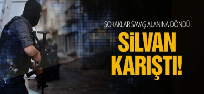 Silvan Karıştı!