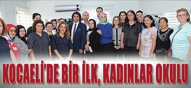 Kocaeli'de Bir İlk, Kadınlar Okulu