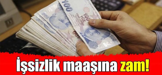 İşsizlik maaşına zam!