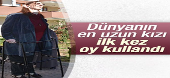 Dünyanın en uzun kızı ilk kez oy kullandı