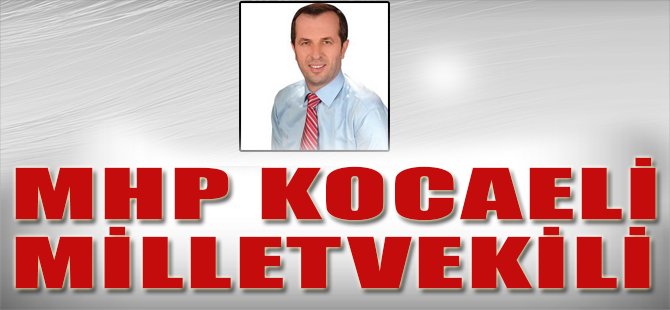 MHP Kocaeli Milletvekili