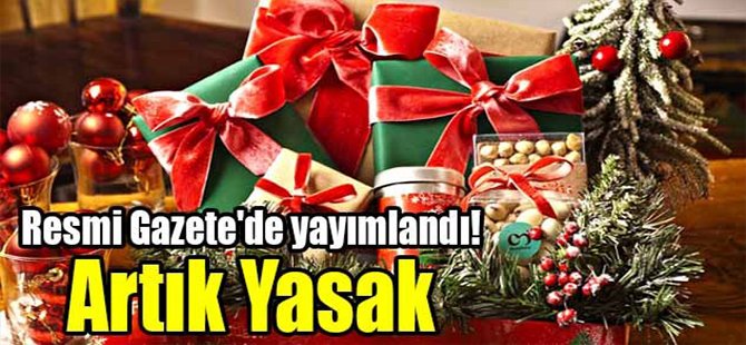 Resmi Gazete'de yayımlandı! Artık yasak