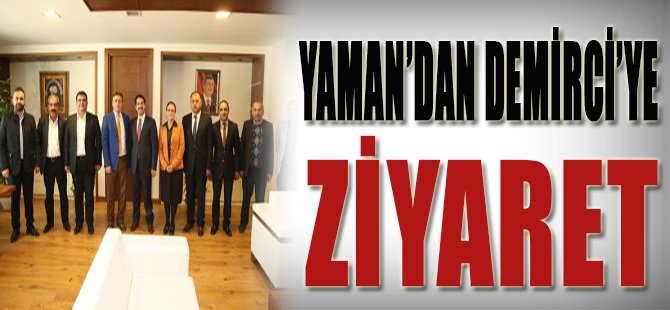 Yaman'dan Demirci'ye Ziyaret