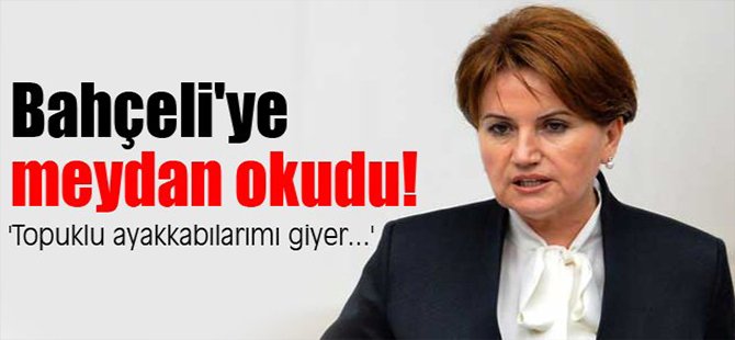 Bahçeli'ye meydan okudu!