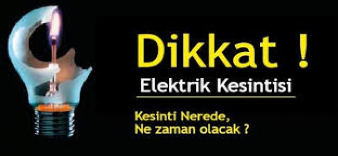 Dikkat! Elektrik Kesintisi Var!