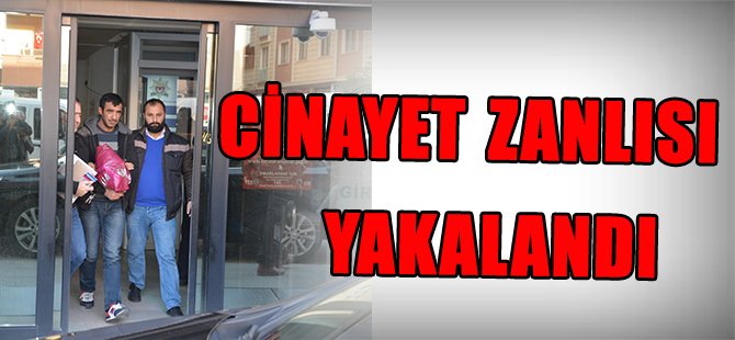 Cinayet Zanlısı Yakalandı
