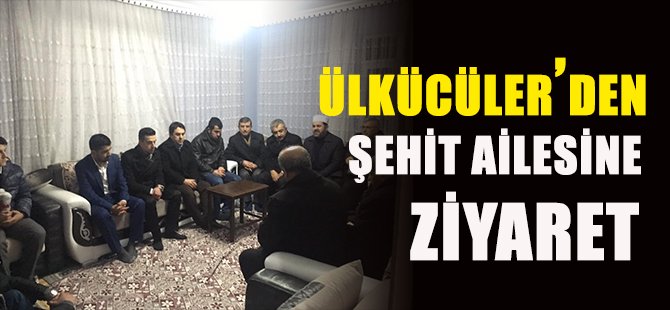 ÜLKÜCÜLERDEN ŞEHİT AİLESİNE ZİYARET