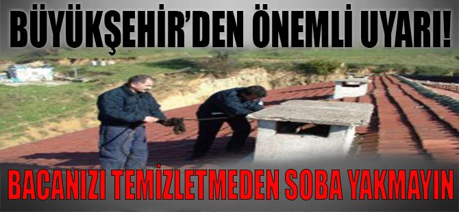 Büyükşehir'den Önemli Uyarı!