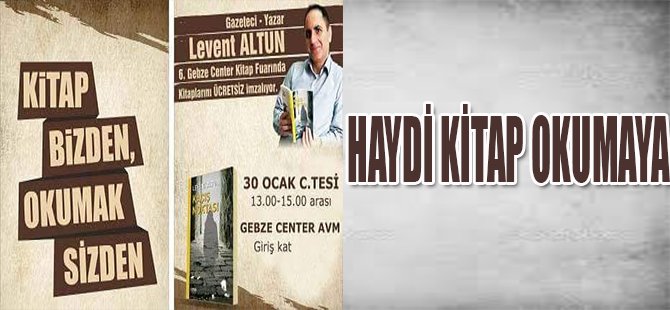 Levent Altun, Gebze Center Kitap Günleri’nde Okurlarıyla Buluşacak