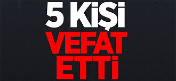 Darıca'da 5 Kişi Vefat Etti