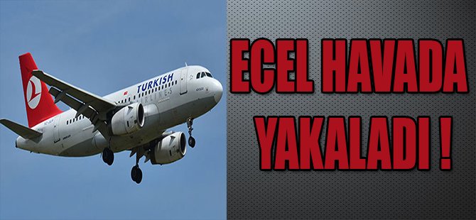 ECEL HAVADA YAKALADI !