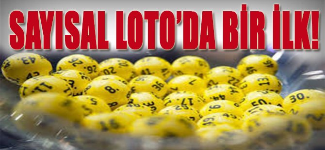 Sayısal Loto'da Bir İlk!