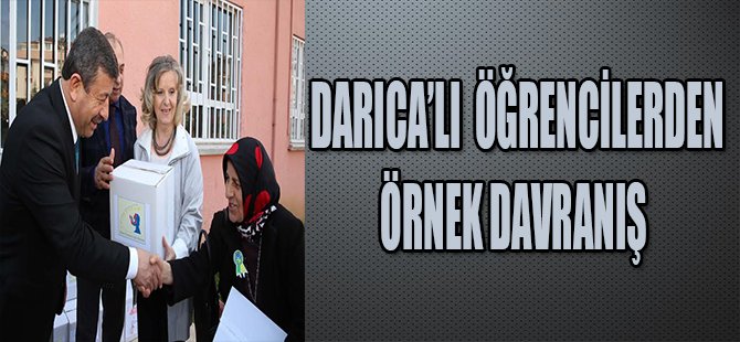 DARICA'LI ÖĞRENCİLERDEN ÖRNEK DAVRANIŞ