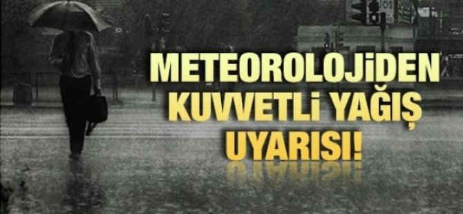 Meteoroloji Uyardı: Kuvvetli Yağış Geliyor!