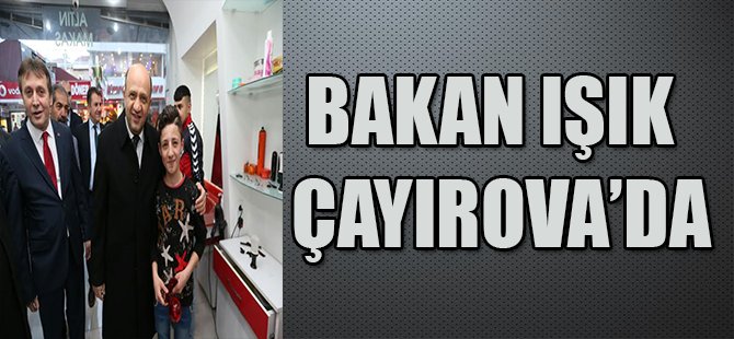 Bakan Işık Çayırova’da
