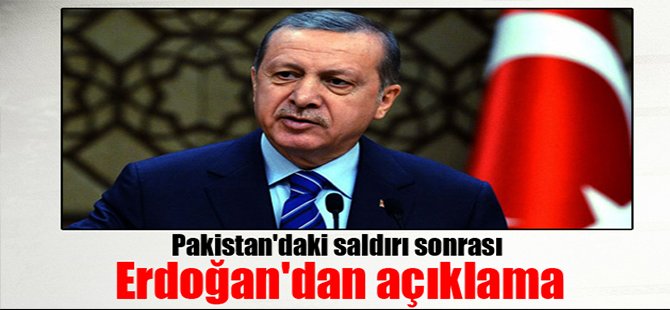Pakistan'daki saldırı sonrası Erdoğan'dan açıklama