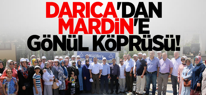 Darıca'dan Mardin'e gönül köprüsü