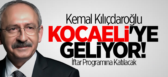 Kemal Kılıçdaroğlu iftara geliyor