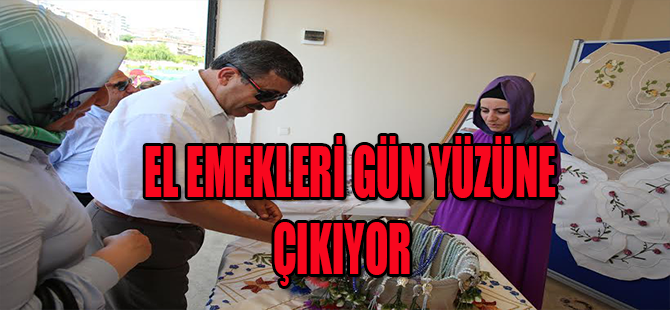 EL EMEKLERİ GÜN YÜZÜNE ÇIKIYOR