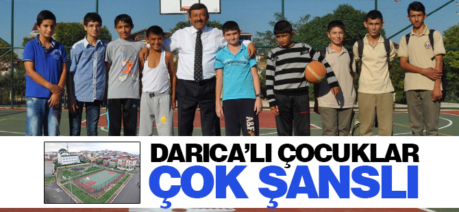 Darıca’lı Çocuklar Çok Şanslı