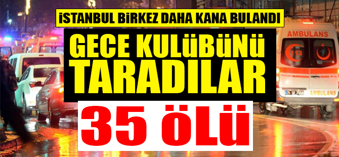 Ortaköy'deki gece kulübüne terör saldırısı!