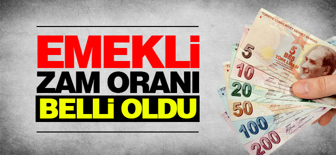 Emekli zam oranı belli oldu