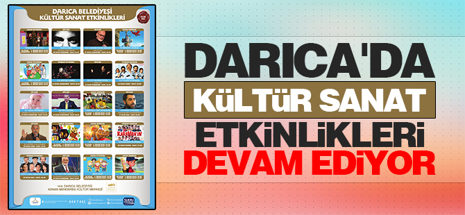 Darıca'da Kültür Sanat Etkinlikleri Devam Ediyor