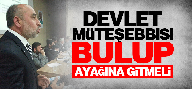 Devlet Müteşebbisi Bulup Ayağına Gitmeli