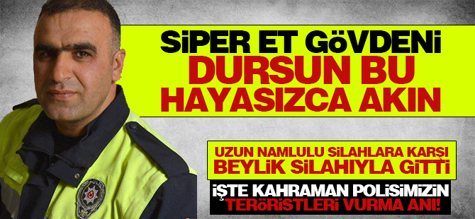 İşte kahraman polisimizin teröristleri vurma anı