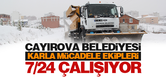 Çayırova Belediyesi Karla Mücadele Ekipleri 7/24 Çalışıyor