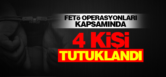 Kocaeli ve İstanbul'da 4 FETÖ'cü tutuklandı
