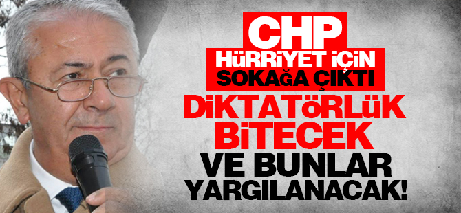 Sarıbay: Diktatörlük bitecek ve bunlar yargılanacak!