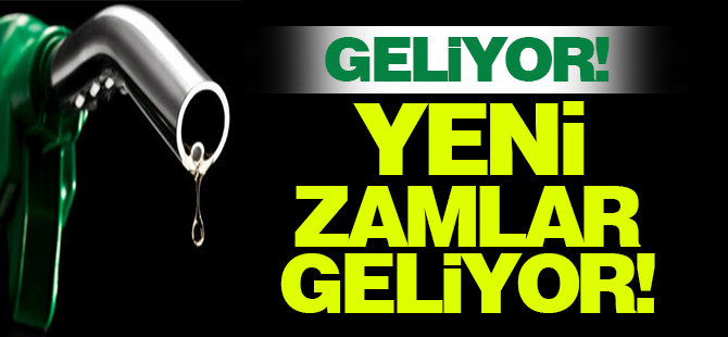 Benzin ve motorin fiyatlarına zam geliyor!