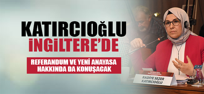 Katırcıoğlu İngiltere’de