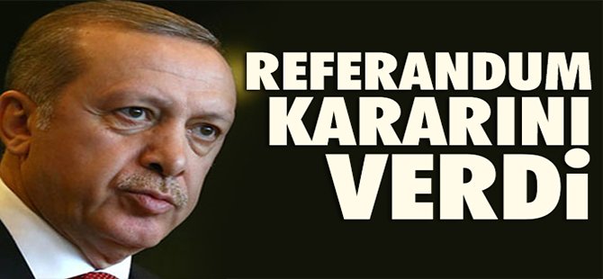 Cumhurbaşkanı Erdoğan Referandumu Onayladı