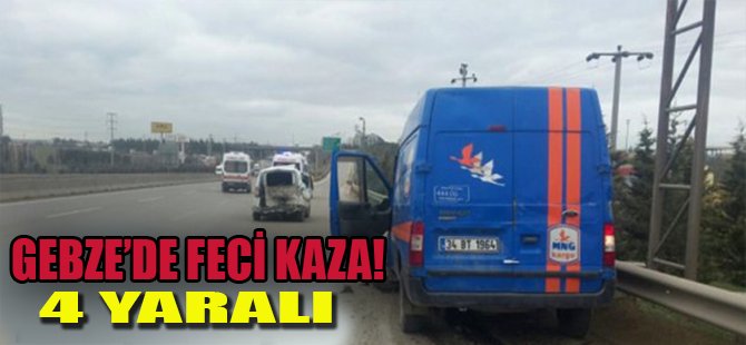 Gebze'de Feci Kaza, 4 Yaralı