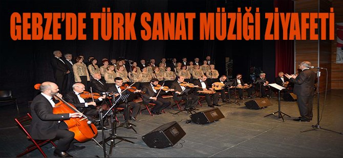 Gebze'de Türk Sanat Müziği Ziyafeti